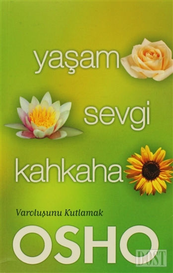 Yaşam Sevgi Kahkaha